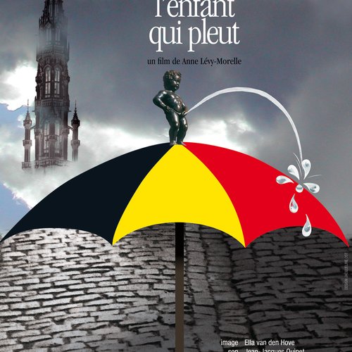 Manneken Pis, l'enfant qui pleut  Un film d'Anne Lévy-Morelle  Les Profs font leur cinéma  Cinergie