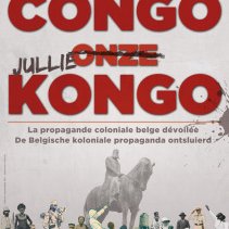 "Notre Congo/Onze Kongo", la propagande coloniale belge dévoilée